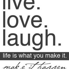 live.love.laugh