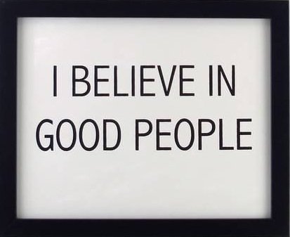 Я верю - хороших, в, людей, верю, я - оригинал
