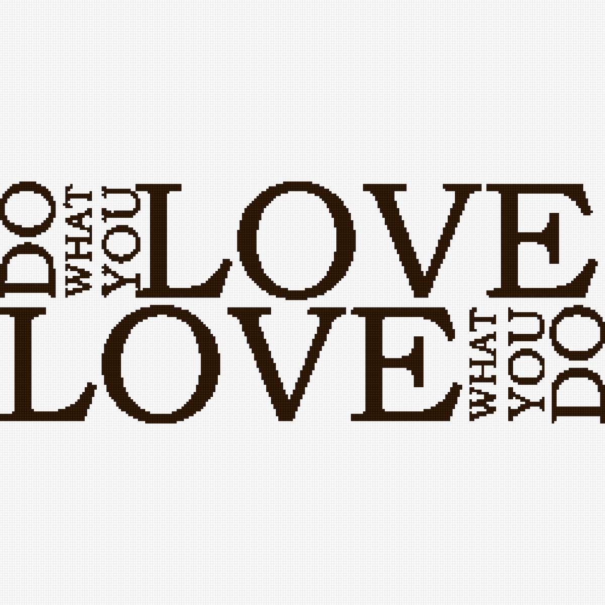 Do what you love, love what you do_2 - любовь, надпись, работа, мотивация, увлечение - предпросмотр