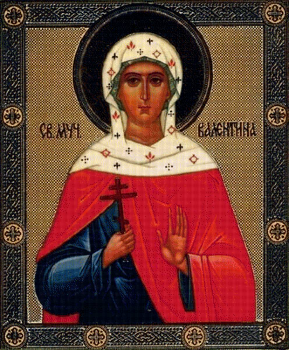 Св. Валентина - мученица, святая - предпросмотр